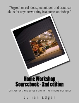 Paperback Home Workshop Sourcebook - 2nd edition: For everyone who loves being in their home workshop Book