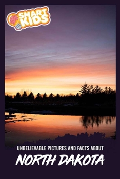 Paperback Unbelievable Pictures and Facts About North Dakota Book
