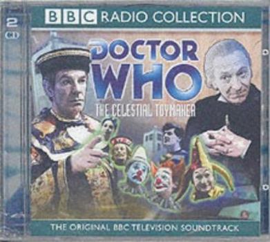 Doctor Who: the Celestial Toymaker (Doctor Who) - Book  of the Doctor Who: BBC Radio Collection