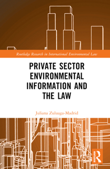 Hardcover Private Sector Environmental Information and the Law Book