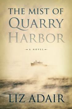 Paperback The Mist of Quarry Harbor Book