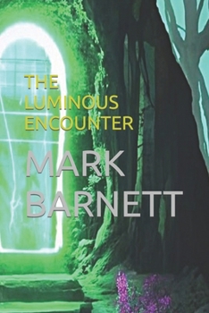 Paperback The Luminous Encounter Book