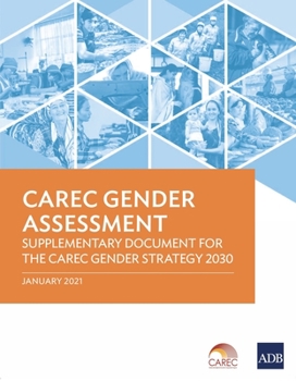 Paperback Carec Gender Assessment: Supplementary Documentary for the Carec Gender Strategy 2030 Book
