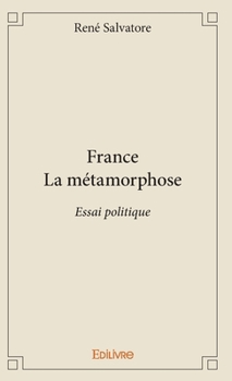 Paperback France La métamorphose: Essai politique [French] Book