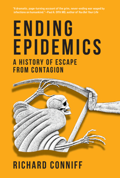 Paperback Ending Epidemics: A History of Escape from Contagion Book