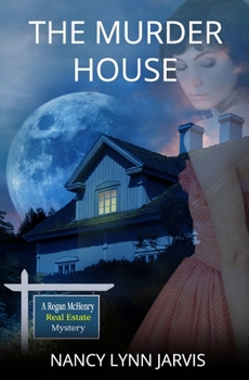 The Murder House - Book #5 of the Regan McHenry Real Estate Mysteries
