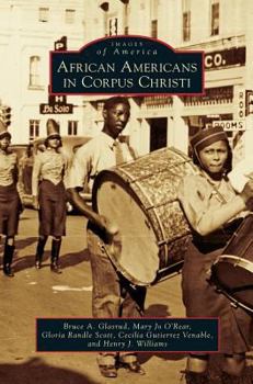 African Americans in Corpus Christi - Book  of the Images of America: Texas