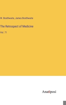 Hardcover The Retrospect of Medicine: Vol. 71 Book