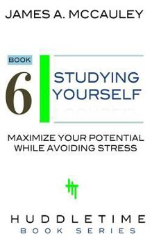 Paperback Study Yourself: Maximize Your Potential while Avoiding Stress Book