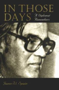 Hardcover In Those Days: A Diplomat Remembers Book