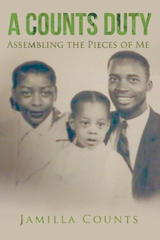 Paperback A Counts Duty: Assembling the Pieces of Me Book