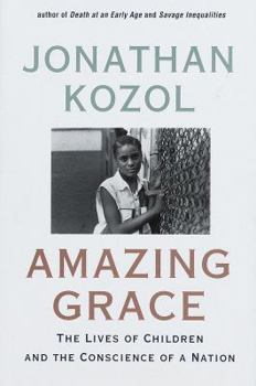 Hardcover Amazing Grace: The Lives of Children and the Conscience of a Nation Book