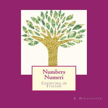Paperback Numbers Numeri: Counting in Italian Book