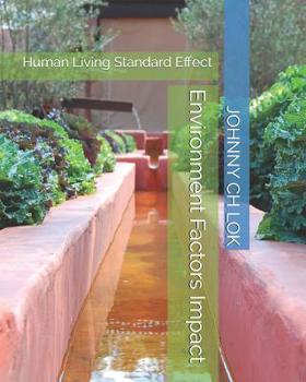Paperback Environment Factors Impact: Human Living Standard Effect Book