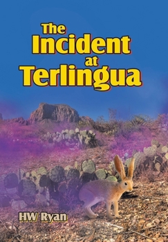 Hardcover The Incident at Terlingua Book