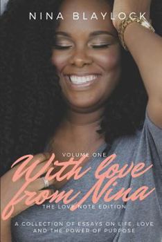 Paperback With Love from Nina: Volume I, the Love Note Edition Book