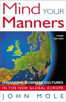 Paperback Mind Your Manners: Managing Business Cultures in the New Global Europe Book