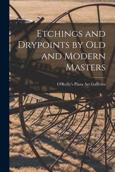 Paperback Etchings and Drypoints by Old and Modern Masters Book