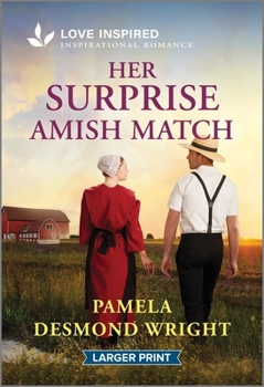 Mass Market Paperback Her Surprise Amish Match: An Uplifting Inspirational Romance [Large Print] Book