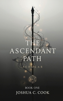 Paperback The Ascendant Path: Scholar Book