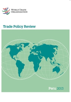 Paperback Trade Policy Review - Peru: 2013 Book