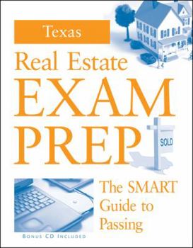 Paperback Texas Real Estate Exam Prep: The SMART Guide to Passing [With CDROM] Book