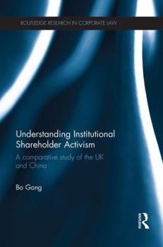 Paperback Understanding Institutional Shareholder Activism: A Comparative Study of the UK and China Book