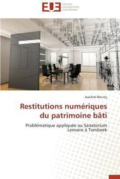 Paperback Restitutions Numériques Du Patrimoine Bâti [French] Book