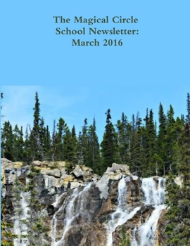 The Magical Circle School Newsletter: March 2016