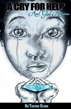 Paperback A Cry For Help: And God Answers Book
