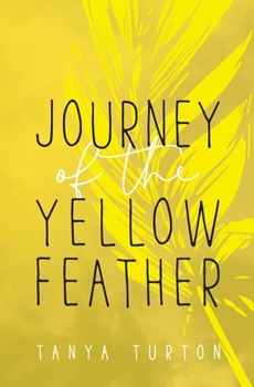 Paperback Journey of the Yellow Feather Book