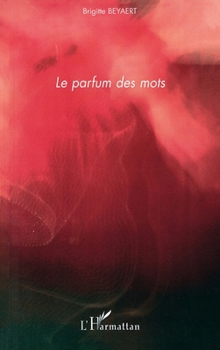 Paperback Le parfum des mots [French] Book