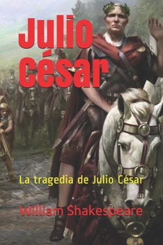 Paperback Julio C?sar: La tragedia de Julio C?sar [Spanish] Book