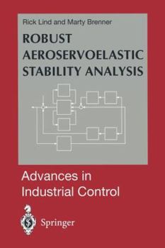 Paperback Robust Aeroservoelastic Stability Analysis: Flight Test Applications Book