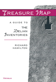 Paperback Treasure Map: A Guide to the Delian Inventories Book