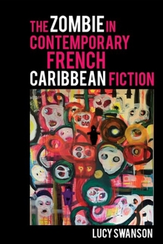 Hardcover The Zombie in Contemporary French Caribbean Fiction Book