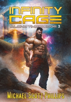 The Infinity Cage: Along Time's Edge 3