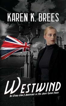 Westwind: The WWII Adventures of MI6 Agent Katrin Nissen