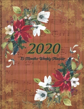 Large Print - 2020 - 15 Months Weekly Planner - Victorian Musical Christmas - Red Weathered Wood with Poinsettia Flowers: January 2020 thru March 2021 - 15 Months Daily Dated Agenda Calendar Notebook