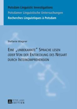 Hardcover Eine unbekannte Sprache lesen oder Von der Entdeckung des Nissart durch Interkomprehension [German] Book