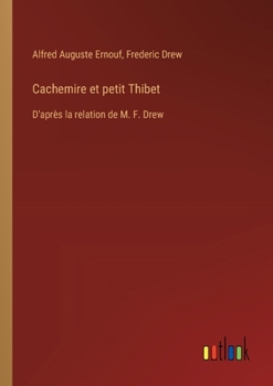 Paperback Cachemire et petit Thibet: D'après la relation de M. F. Drew [French] Book