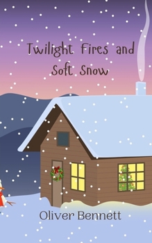 Paperback Twilight Fires and Soft Snow Book