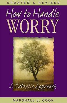 Paperback How to Handle Worry (Rev) Book