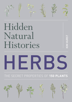 Paperback Hidden Natural Histories: Herbs Book