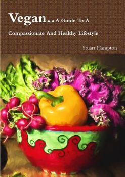 Paperback Vegan - A Guide To A Compassionate And Healthy Lifestyle Book