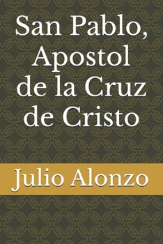 Paperback San Pablo, Apostol de la Cruz de Cristo [Spanish] Book