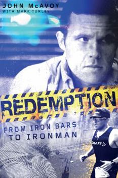 Hardcover Redemption: From Iron Bars to Ironman Book