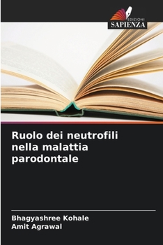 Paperback Ruolo dei neutrofili nella malattia parodontale [Italian] Book