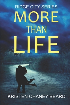 Paperback More Than Life: A Small Town Romantic Thriller Book