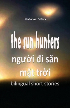 Paperback The Sun Hunters: Nguoi Di San Mat Troi Book